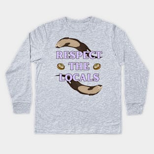 Respect the Locals Otter Kids Long Sleeve T-Shirt